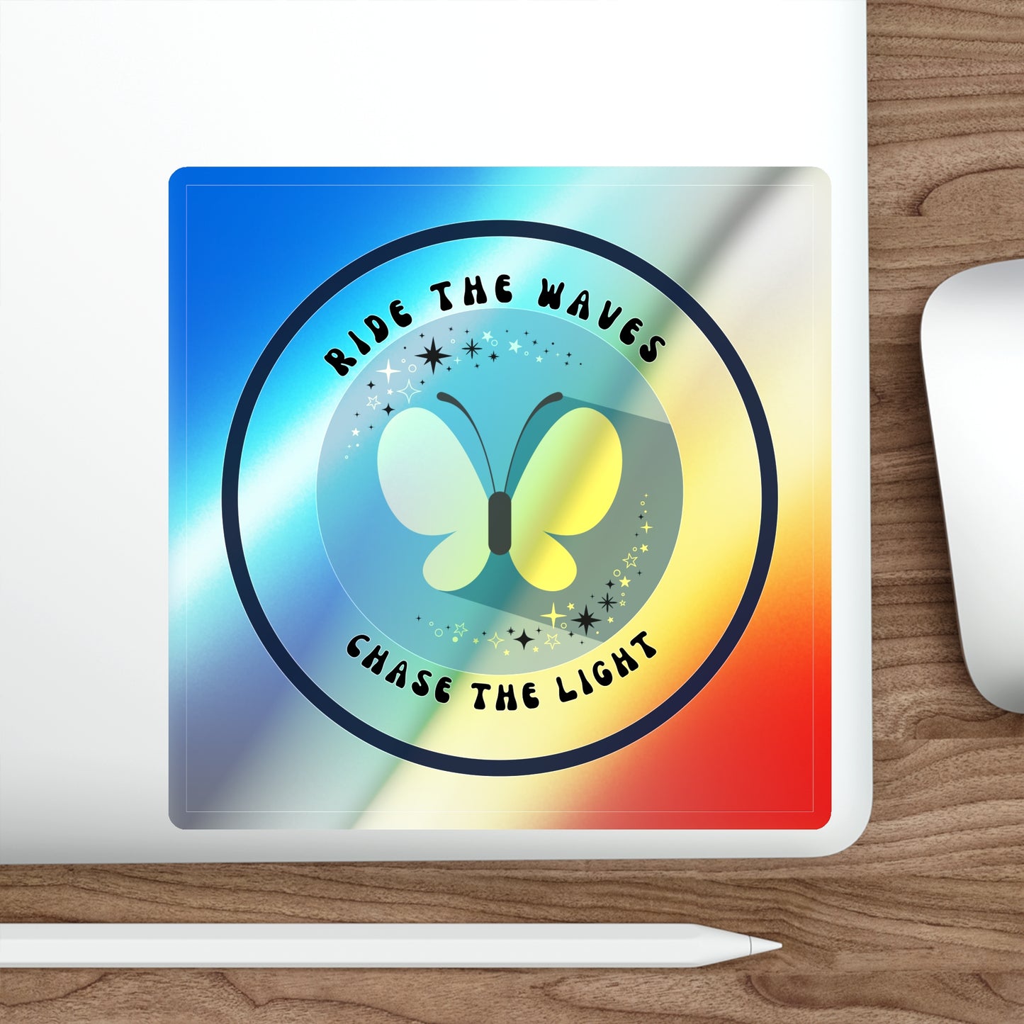 Holographic “Ride the Waves, Chase the Light” Butterfly Sticker – Motivational Decal for Laptop, Water Bottle & Journals