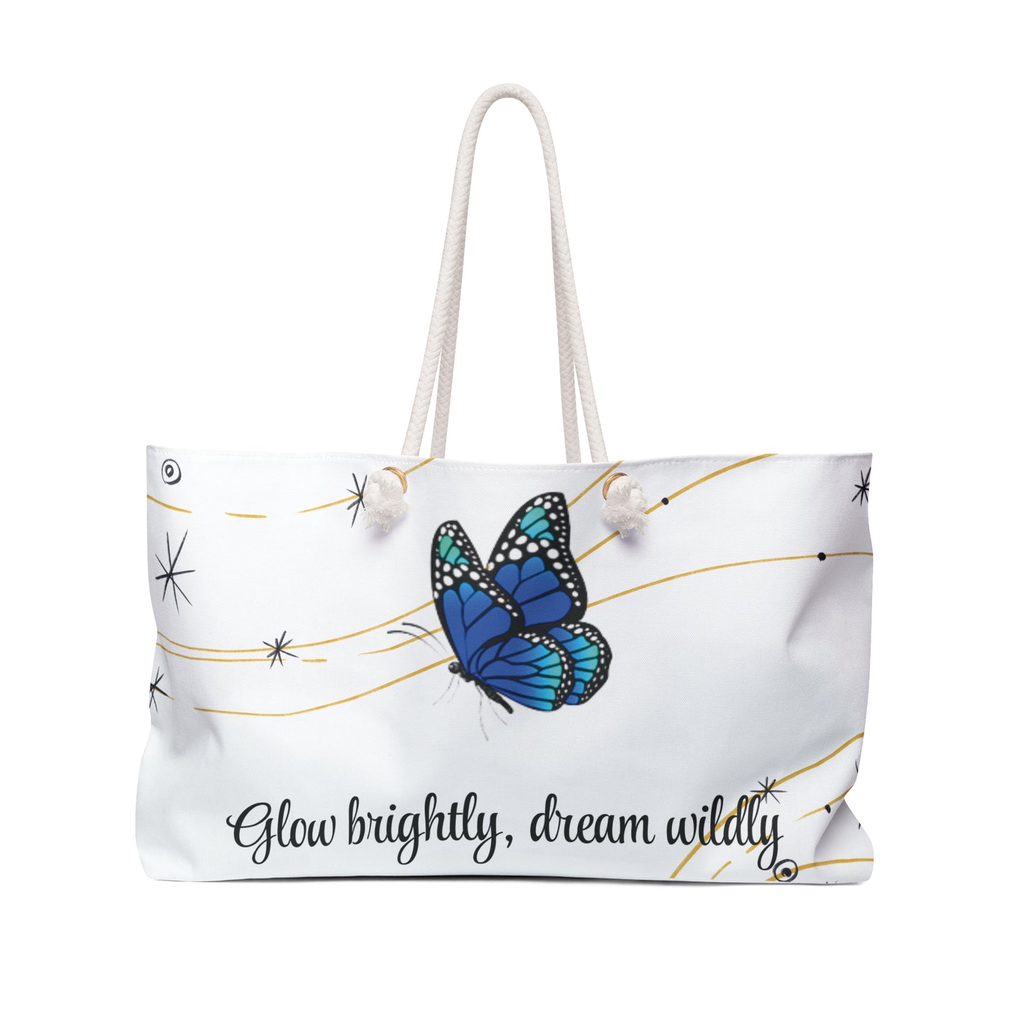 Butterfly Weekender Bag - Glow Brightly Dream Wildly, Travel Tote, Inspirational Gift, Vacation Bag, Stylish Storage, Beach Companion
