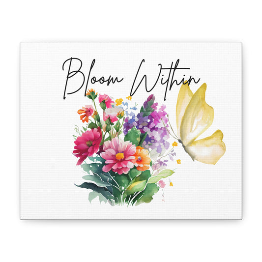 Bloom Within Canvas Wall Art – Inspirational Floral Print with Butterfly – Watercolor Self-Growth Decor
