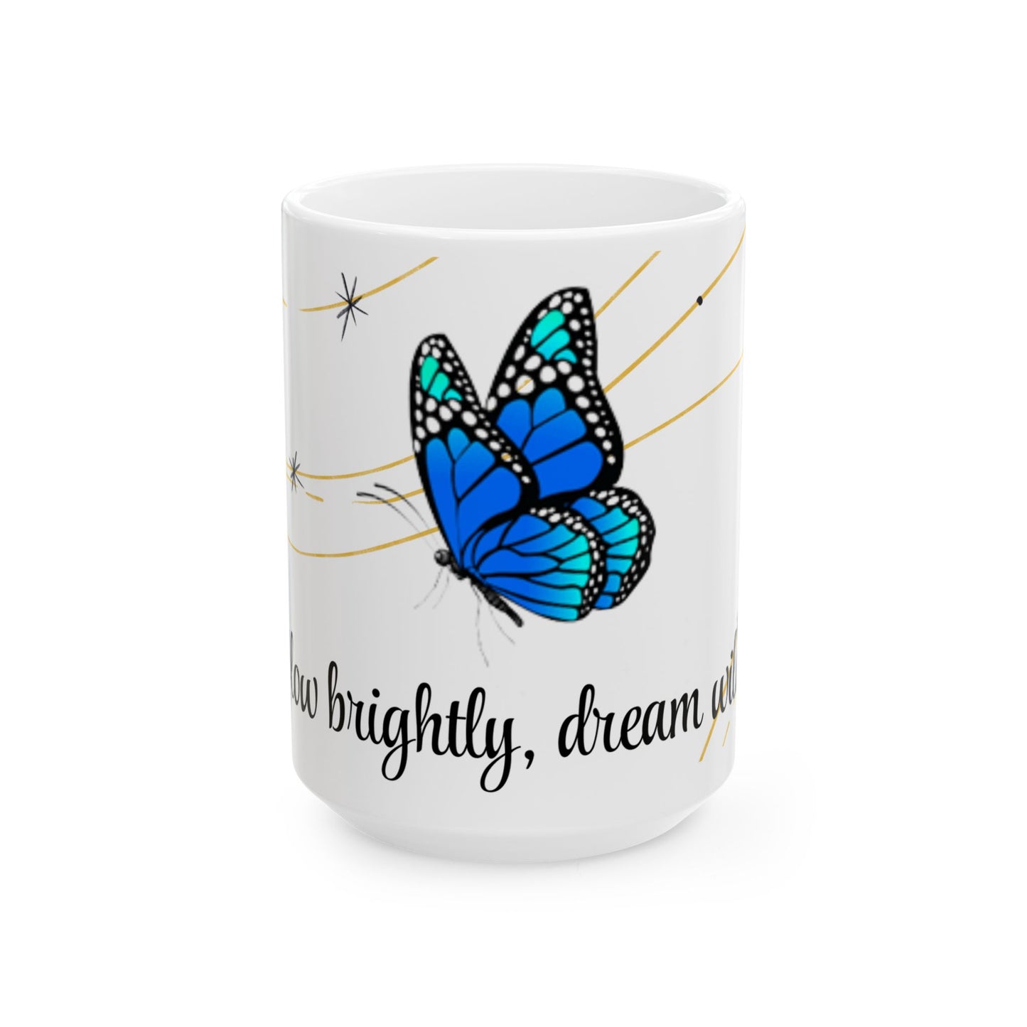Inspirational Butterfly Ceramic Mug - 11oz & 15oz