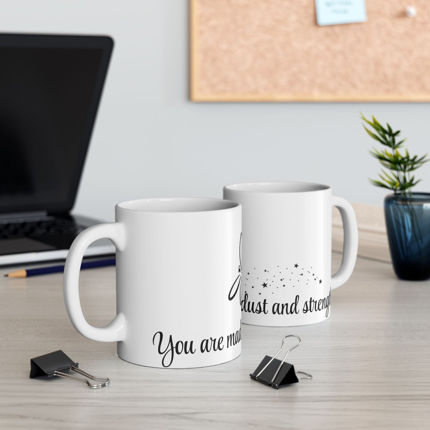 Inspirational Ceramic Mug - "Made of Stardust and Strength" - Unique Gift for Dreamers & Motivators