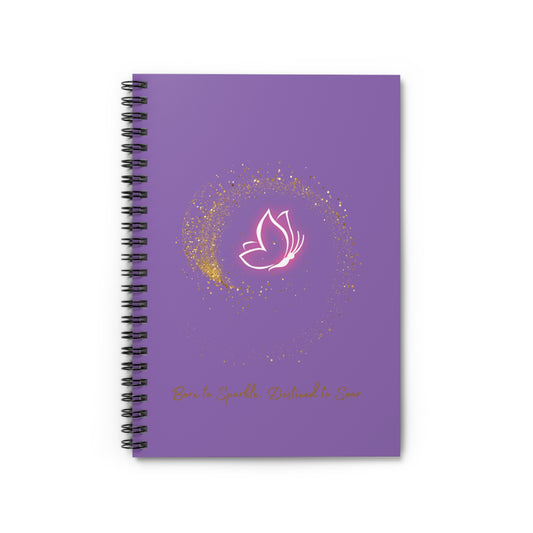 Inspirational Spiral Notebook - 'Born to Sparkle, Destined to Soar'