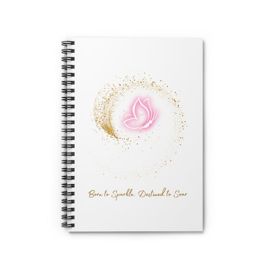 Inspirational Spiral Notebook - "Born to Sparkle, Destined to Soar" - Perfect for Journaling and Goal Setting