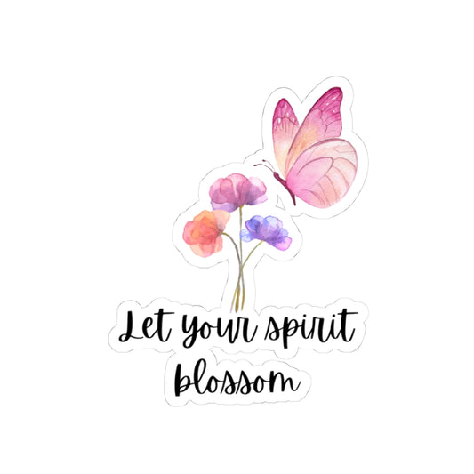 Inspirational Butterfly Kiss-Cut Stickers - Let Your Spirit Blossom