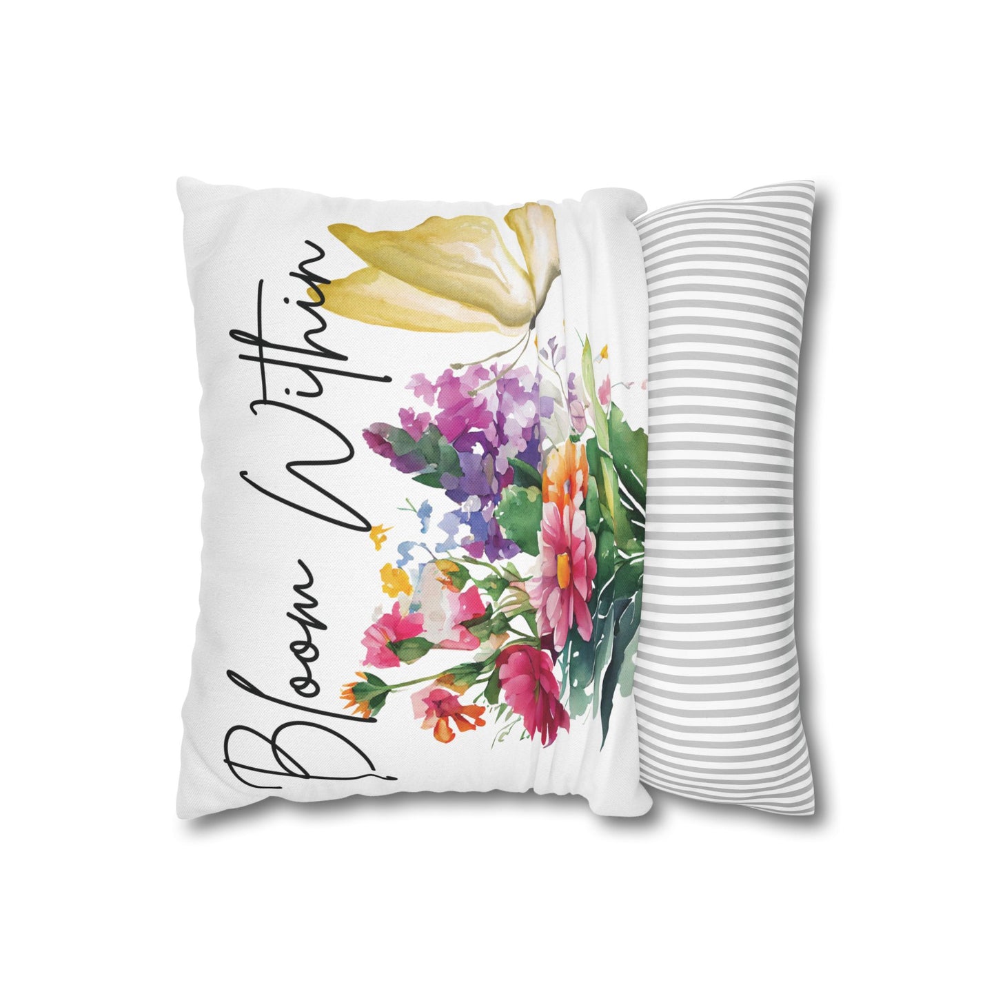 Bloom Within Throw Pillow – Inspirational Floral Butterfly Pillowcase – Watercolor Quote Cushion Cover