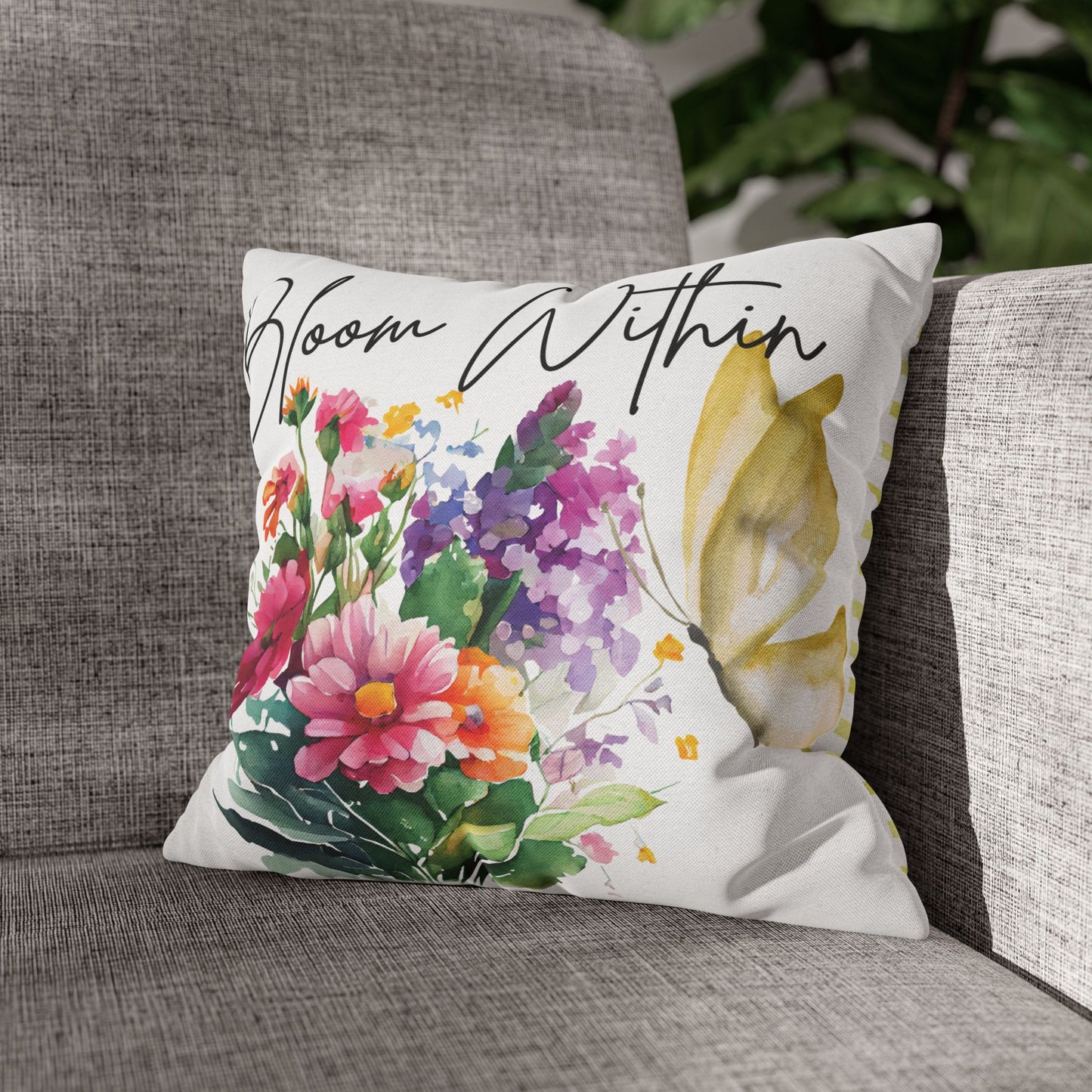 Bloom Within Throw Pillow – Inspirational Floral Butterfly Pillowcase – Watercolor Quote Cushion Cover