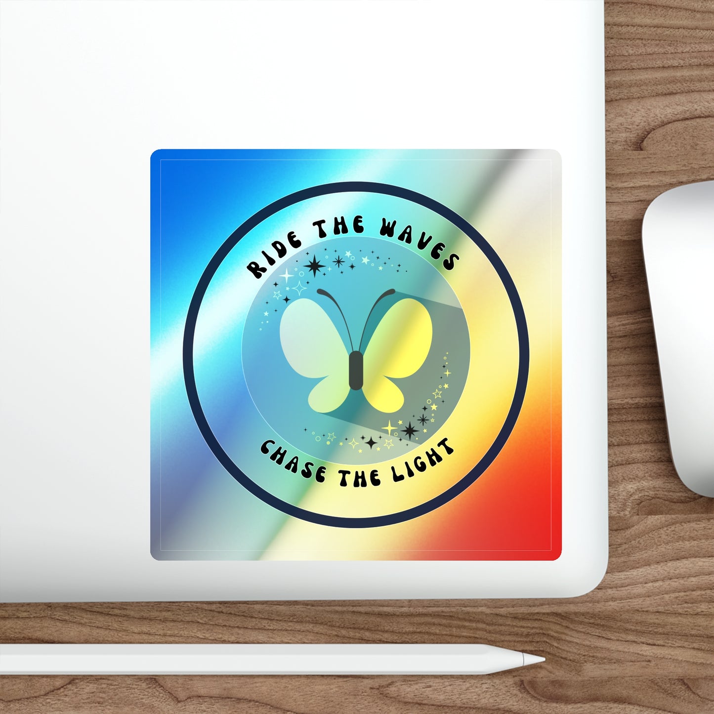 Holographic “Ride the Waves, Chase the Light” Butterfly Sticker – Motivational Decal for Laptop, Water Bottle & Journals