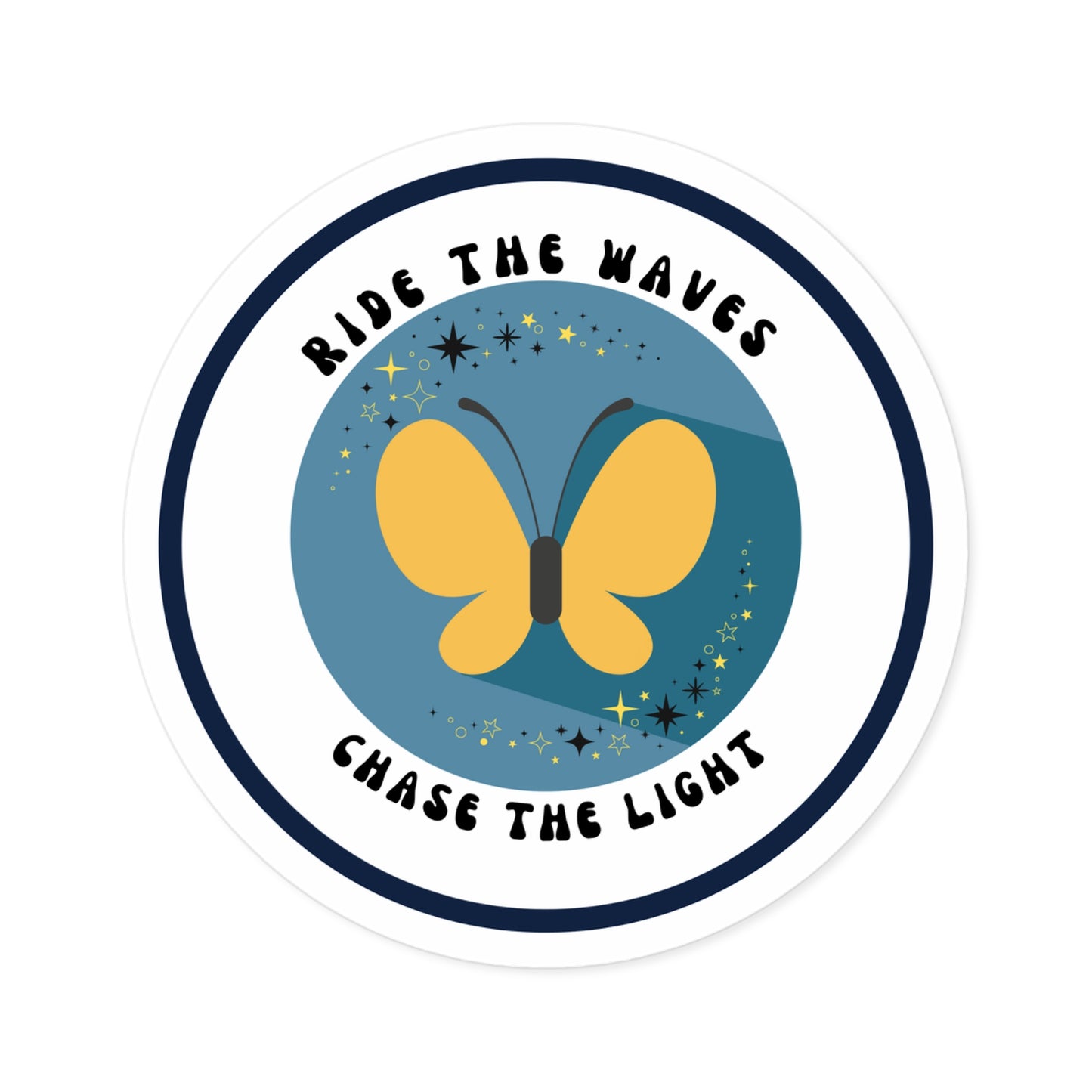 Ride the Waves, Chase the Light Sticker – Round Vinyl Ocean Butterfly Decal for Laptop, Journal & Water Bottle