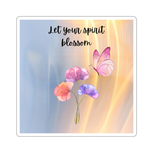 Let your Spirit Blossom Stickers