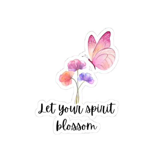 Let Your Spirit Blossom Kiss-Cut Stickers, Inspirational Vinyl Decals, Nature Stickers, Floral Laptop Stickers, Gift for Plant Lovers