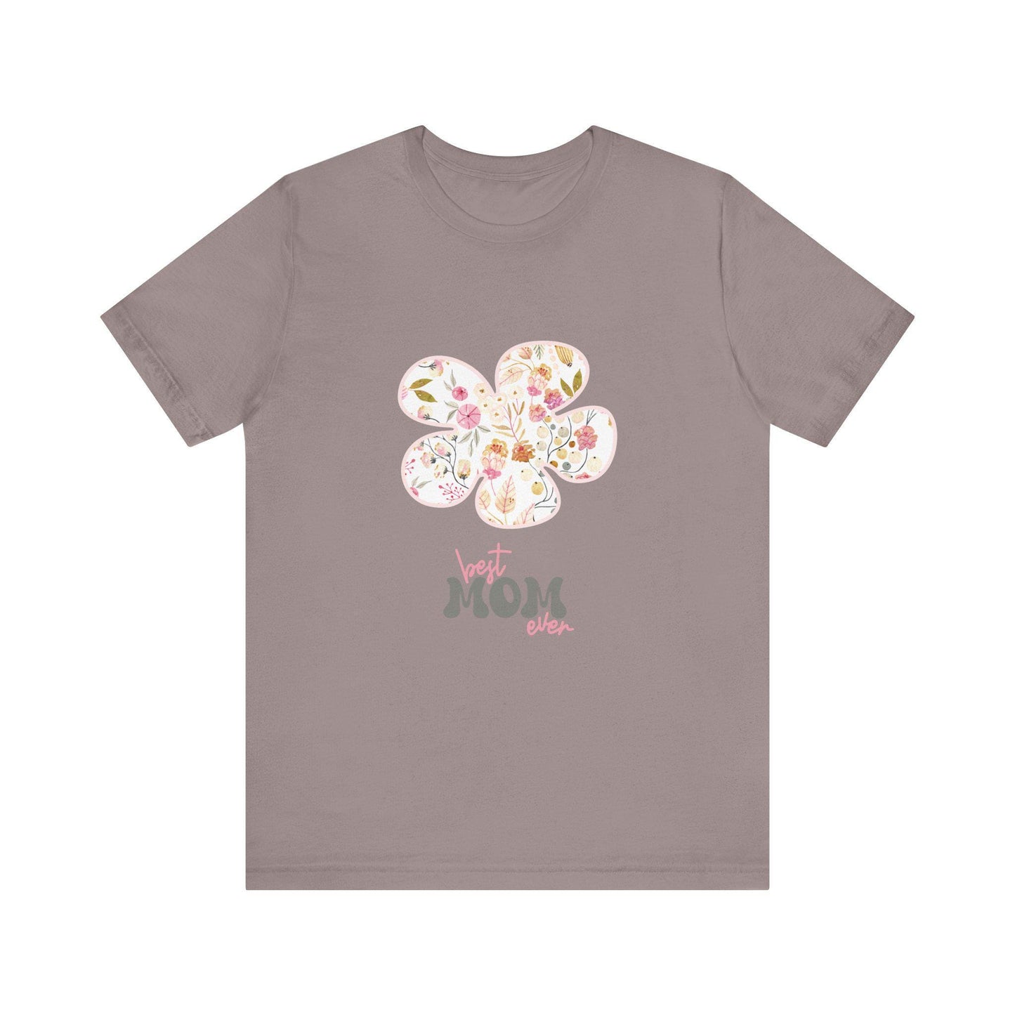 Best Mom Ever Tee | Floral Graphic Tee, Mother's Day Gift, Unisex Tee, Casual Wear, Gift for Mom, Birthday Present