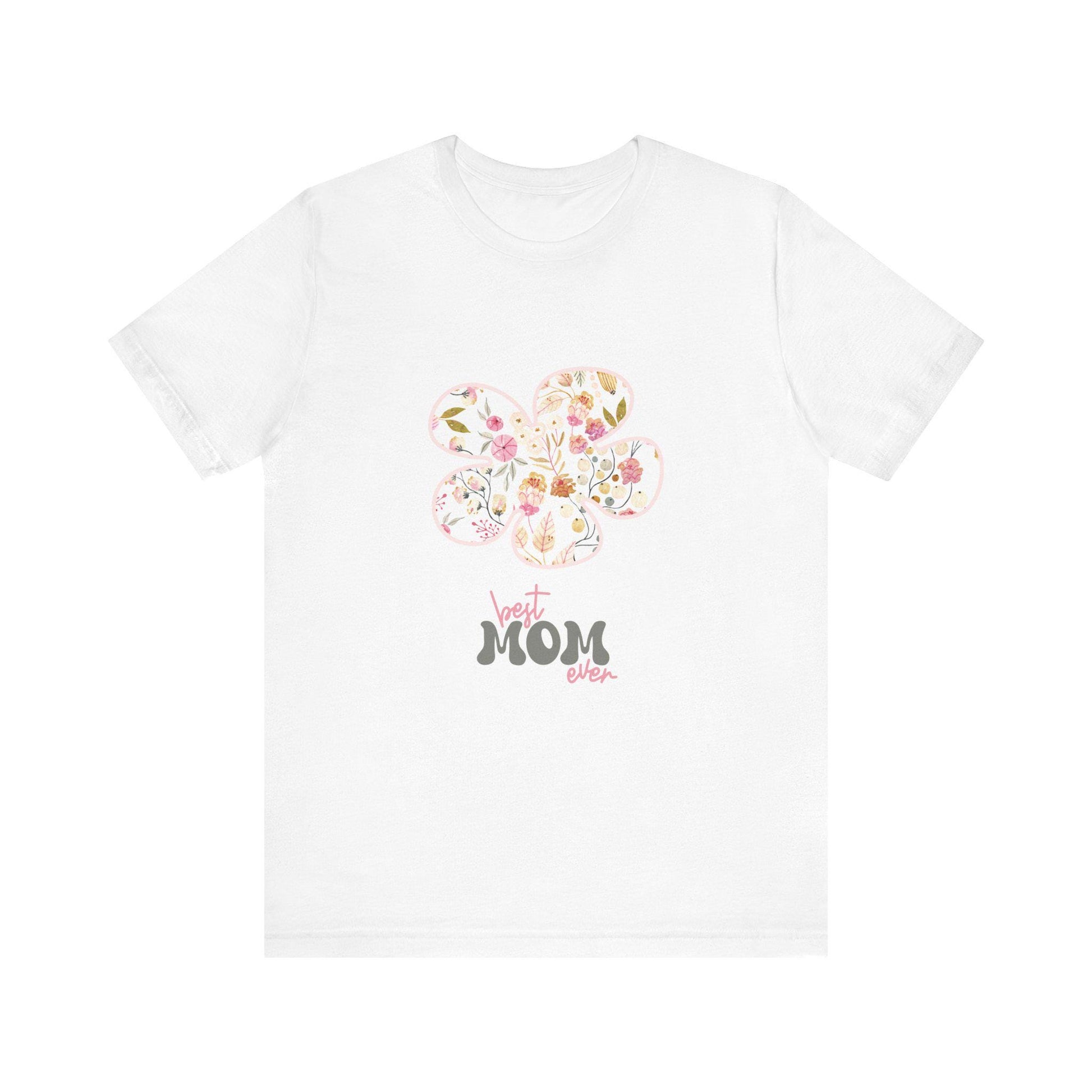 Best Mom Ever Tee | Floral Graphic Tee, Mother's Day Gift, Unisex Tee, Casual Wear, Gift for Mom, Birthday Present
